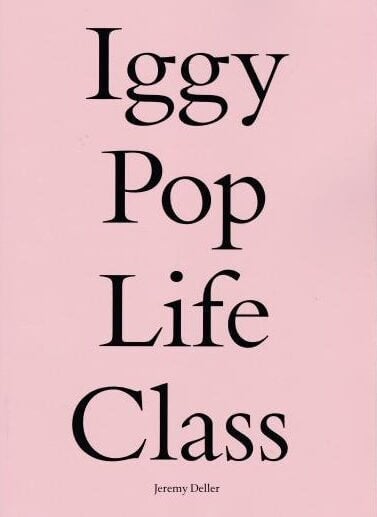 IGGY POP LIFE CLASS